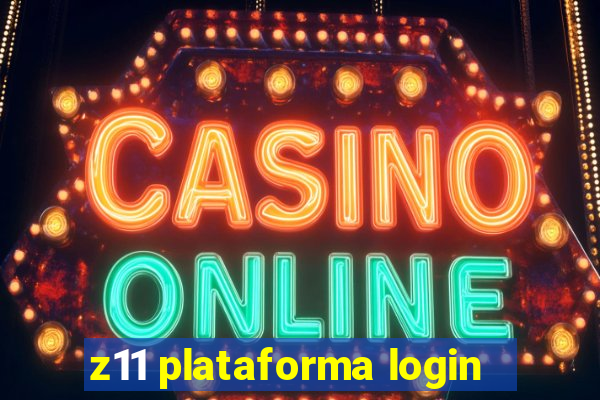 z11 plataforma login